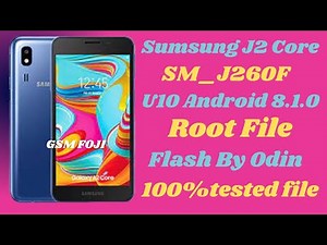 Sumsung J2 Core|SM_J260F U10 Android 8.1.0 ROOT File|100%TESTED FILE|GSM FOJI