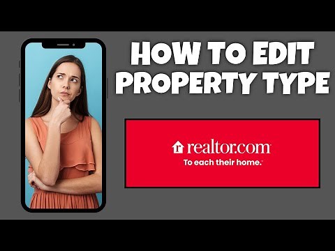 How To Edit Property Type On Realtor.com | Step By Step Guide - Realtor.com Tutorial