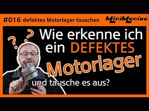 How do I recognize a defective engine mount and replace it? Mini Cooper S [Manual]