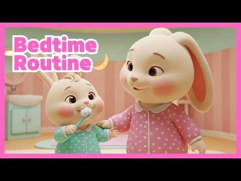 Bedtime Routine Songs for Kids 🌙 | 20 MIN Calm Sleep Music | Pajama, Brush, Clean & Good Night