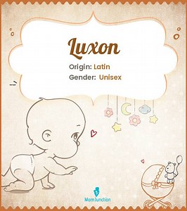 Luxon Name Meaning, Origin, History, And Popularity