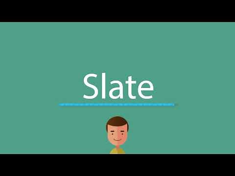 Slate pronunciation
