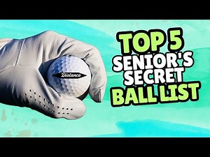 The Senior's Ultimate Golf Ball Guide: We Tested the Top 5 for YOU