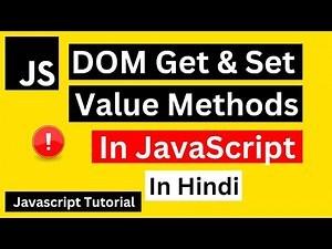 DOM Get & Set Method in JavaScript Hindi | getAttribute & setAttribute Method in JavaScript Hindi