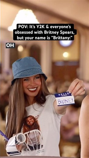 POV: It’s #Y2K & everyone’s obsessed with Britney Spears, but your name is “Brittany.” #nostalgia