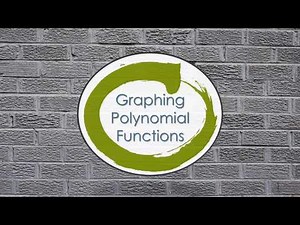 Graphing Polynomial Functions