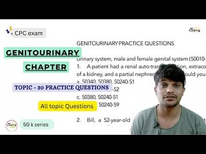 Genitourinary chapter ll 30 practice questions ll #cpc #aapc #medicalcoding #cpcexam #exam