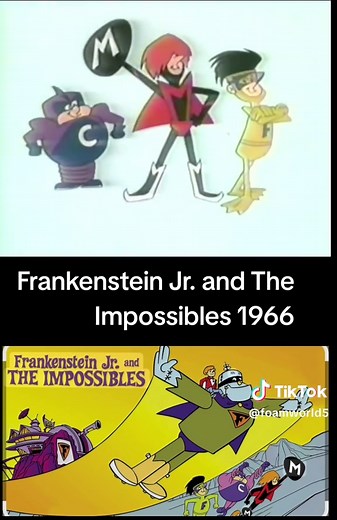 Frankenstein Jr. and The Impossibles 1966 Frankenstein Jr. and The Impossibles is an American animated television series produced by Hanna-Barbera Productions.[1] It premiered on September 10, 1966 on CBS, and ran on Saturday mornings