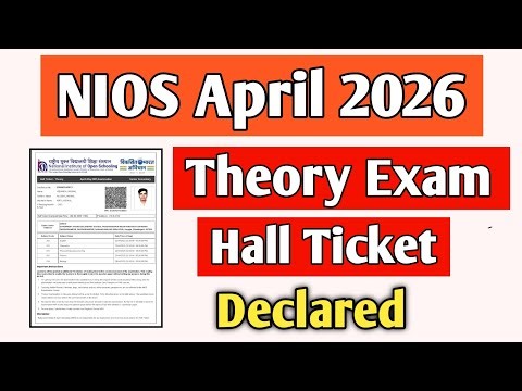 NIOS April 2026 Hall Ticket Declared 😱 NIOS Theory Hall Ticket 2026 nios new update