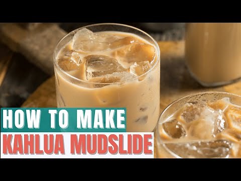 How to Make Kahlua Mudslide