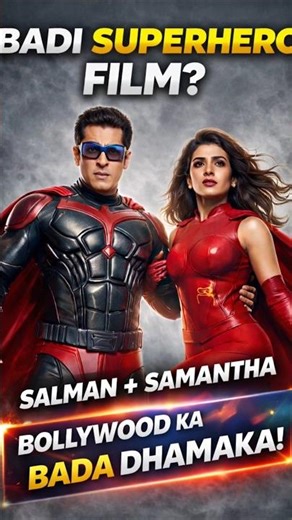 Salman Khan & Samantha Ruth Prabhu Superhero Film? Big Bollywood Surprise! 🦸‍♂️🔥 #shorts