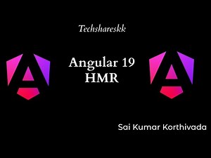 Hot Module replacement Angular 19 | Angular Version Updates #angular19