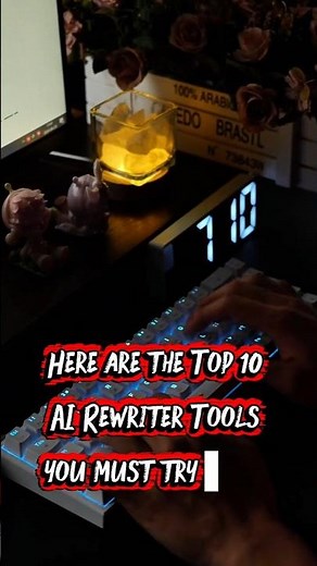 Top 10 AI Rewriter Tools you must try in 2025