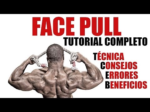 FACE PULL: TUTORIAL COMPLETO (TÉCNICA, BENEFICIOS, ERRORES, CONSEJOS...)