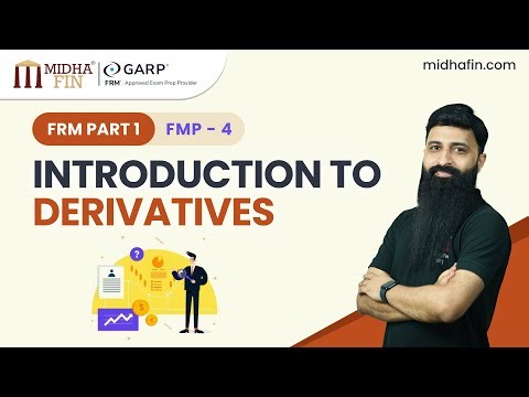 Introduction to Derivatives – FRM Part 1 (FMP 4) | Live Class Recording by MidhaFin