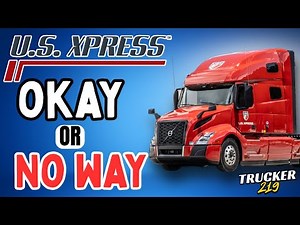 US Xpress: Is It A Good Trucking Company For New Drivers?