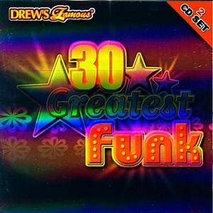 The Hit Crew - Drew's Famous 30 Greatest Funk Songs