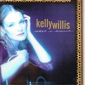 Kelly Willis - What I Deserve