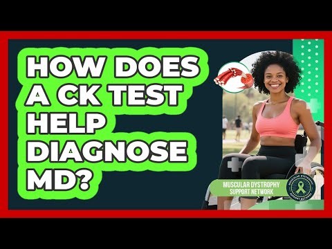 How Does a CK Test Help Diagnose MD?