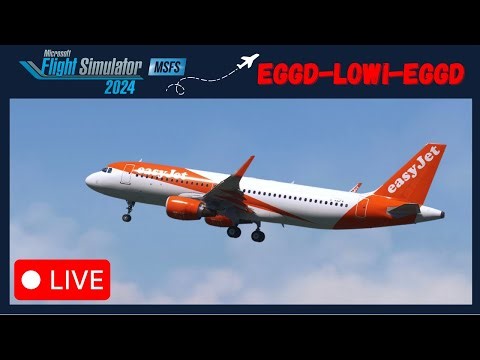 MSFS 2024 LIVE | Fenix A320 | EasyJet | Bristol to Innsbruck Return | #live | #msfs2024