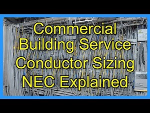 Commercial Building Service Conductor Sizing NEC Explained