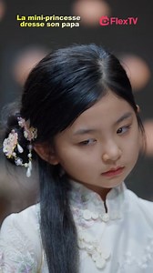 1.8M views · 108K reactions | Episode comple : https://www.flextvmarketing.com/s4/DYW5Zm1Blw Nom de la série : La mini-princesse dresse son papa à regarder sur #FlexTV  Synopsis : 8 ans, princesse. Mission du jour : remettre papa l’héritier sur les rails. Découvrez des épisodes complets de cette nouvelle série courte et tendance ! #shortdrama #Miniseries #flextv #FlexTVapp #fyp #series #cdrama #minidrama | FlexTv - Français | Facebook
