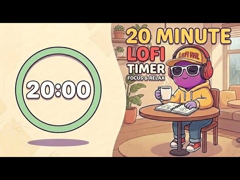 🎧 20 Minute LoFi Timer ☕ Calm Study & Focus Music | Short Focus Sessions