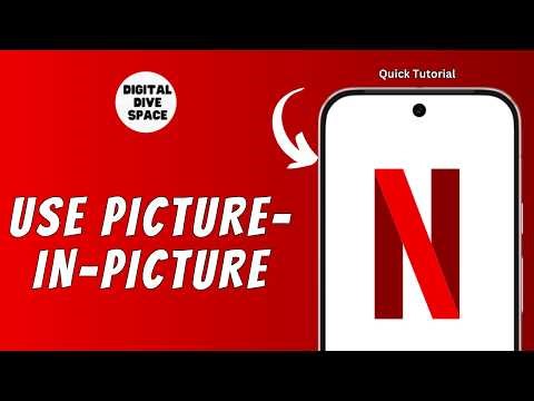 HOW TO USE PICTURE IN PICTURE WITH NETFLIX ON ANDROID