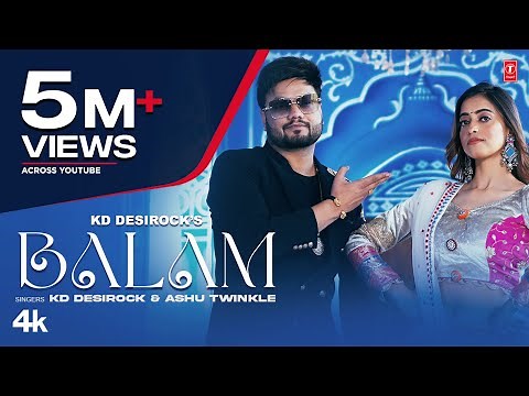 Balam - ‪@DESIROCKKD‬ | Ashu Twinkle | Kashika Sisodia | New Haryanvi Video Songs 2023