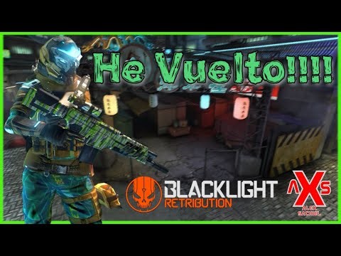 Blacklight Retribution Gameplay #90 "He Vuelto!!!!" // Mapa Deadlock, Assault Rifle