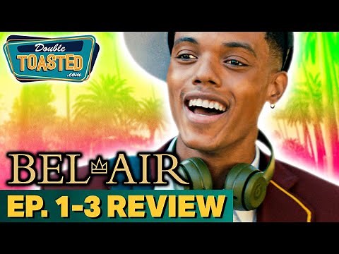 BEL-AIR SEASON 1 REVIEW | Double Toasted