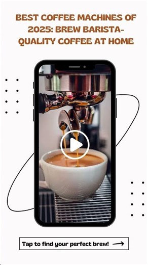 Best Coffee Machines of 2025: Brew Barista-Quality Coffee at Home