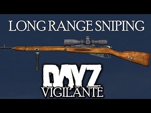Long Range Sniper Training - DayZ Standalone