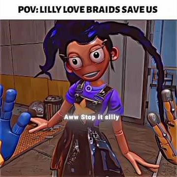 " Lilly Is Save Us " 🙃💜 || Lilly Love Braids || #poppyplaytime#antiviral#edit