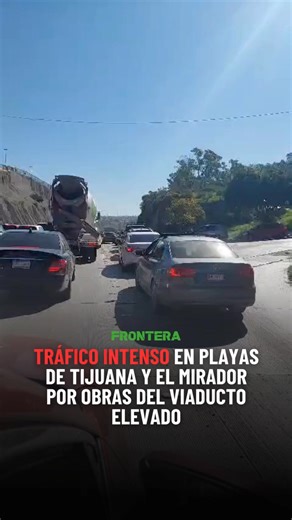 #Tijuana l ¡Paciencia! Tráfico intenso para entrar y salir de Playas de Tijuana y El Mirador, debido a las obras del Viaducto elevado. 🚧🛣️ ¿Has tenido retrasos hoy por esta zona o tomaste una ruta alterna? #TráficoTJ #ObrasViales #Movilidad ✍️📹: Khennia Reyes | FRONTERA