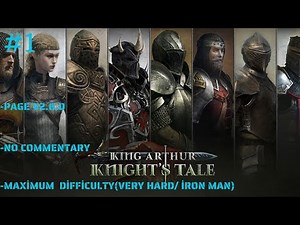 King Arthur: Knight's Tale v2.0 [ Maximum Difficulty-Very Hard/Ironman ] 1