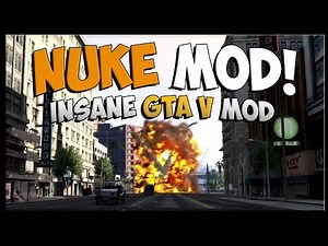 GTA 5 Mods - Nuke Mods - Huge Explosion Mods In GTA 5 (GTA 5 Mods)