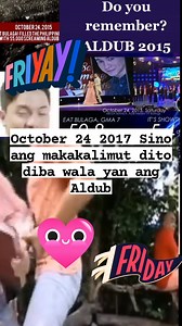 October 24 2017 Sino ang makakalimut dito diba wala yan ang Aldub | MY Destiny VLOGS
