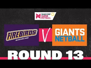 Firebirds v GIANTS | SSN 2022 Round 13 | Full Match | Suncorp Super Netball