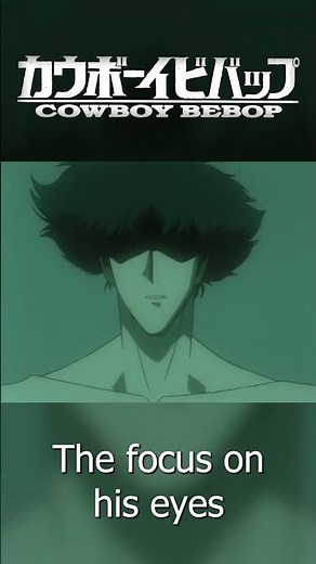 Spikes Eye Explained: Cowboy Bebop Analysis #shorts