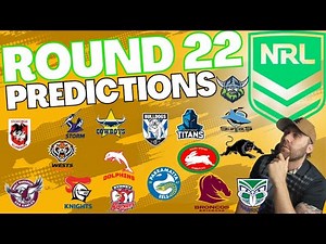 NRL Round 22 Tips & Predictions 2025 🏉