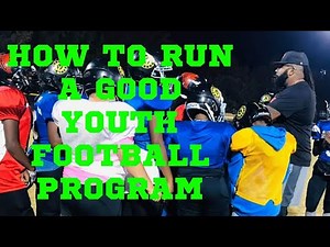 How to run a good youth football program and become the standard of your league.