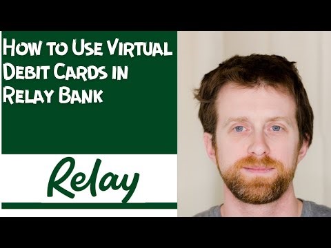 How to Use Virtual Debit Cards in Relay Bank