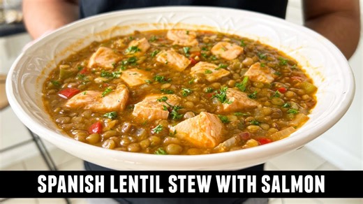 Classic Spanish Lentils With Salmon – Quick & Easy Hearty Stew Recipe