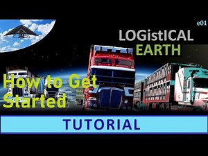 Logistical 3 Earth - Tutorial e01