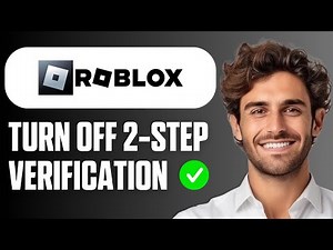 How To Turn Off 2-Step Verification on Roblox (Easy Guide 2026)