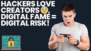 Cybersecurity for Content Creators Could Help Protect Your Brand from Hacks and Leaks!