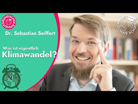 Klimagrundlagen Grundschule – Sebastian Seiffert – Public Climate School Montag