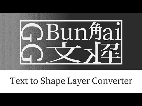 GG Bunkai - Text to Shape Layer Converter for After Effects