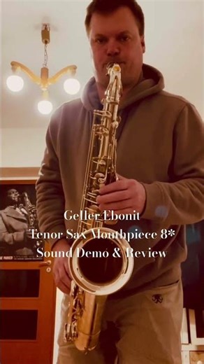 Geller Ebonit Tenor Sax Mouthpiece 8* – Sound Demo & Review